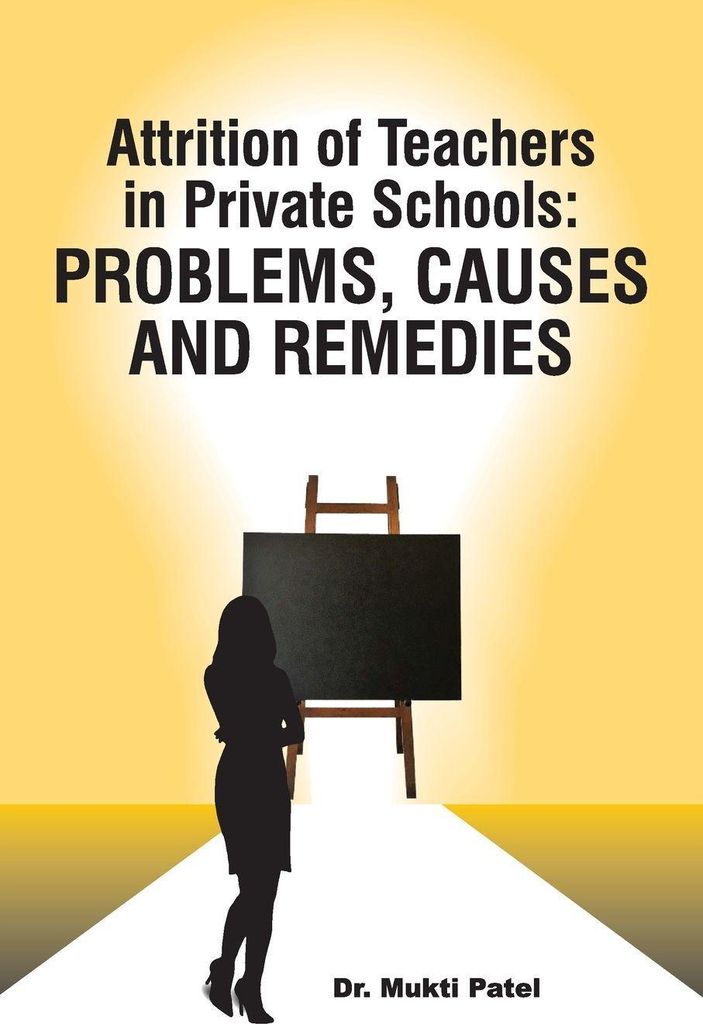 Attrition of Teachers in Private Schools
