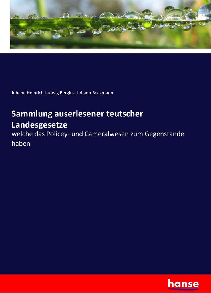 Sammlung auserlesener teutscher Landesgesetze