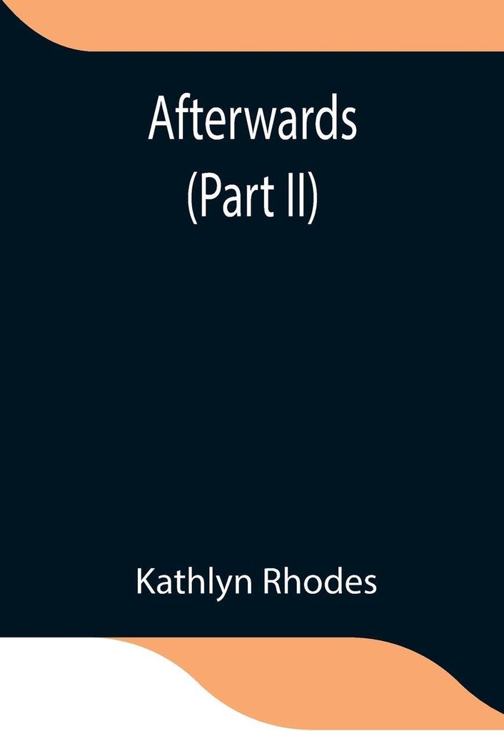Afterwards (Part II)