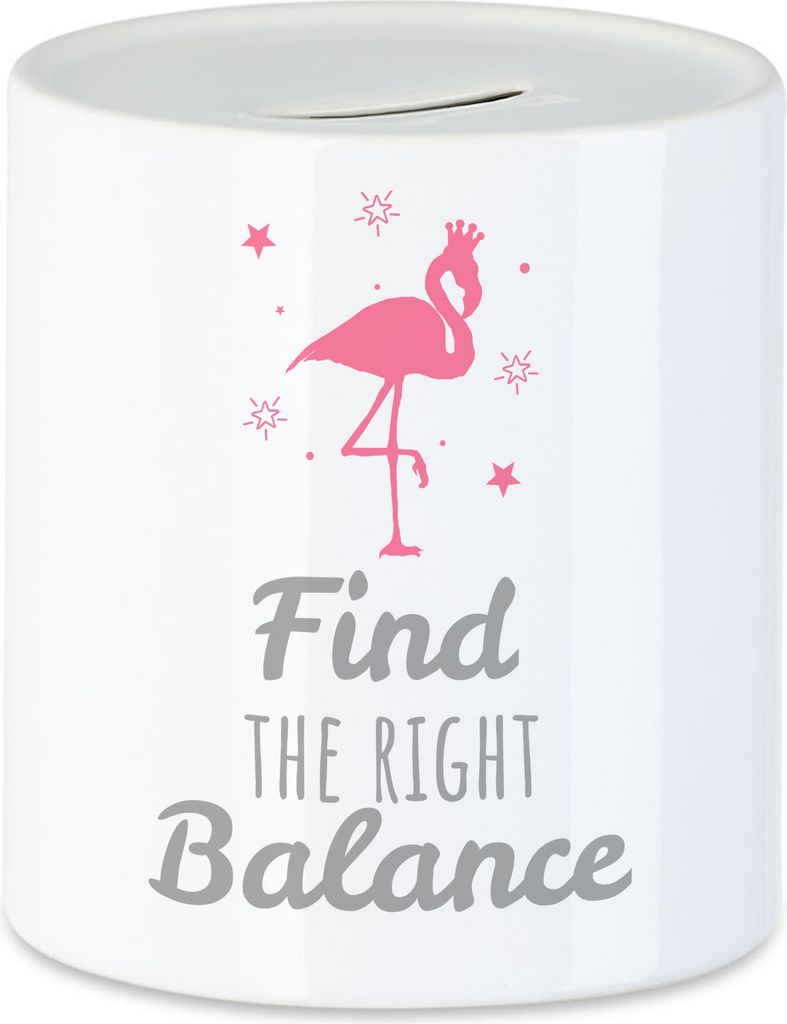 Find the right Balance Flamingo Tasse Rosa Spruch Sprüche-Tasse für Damen Frauen Spardose