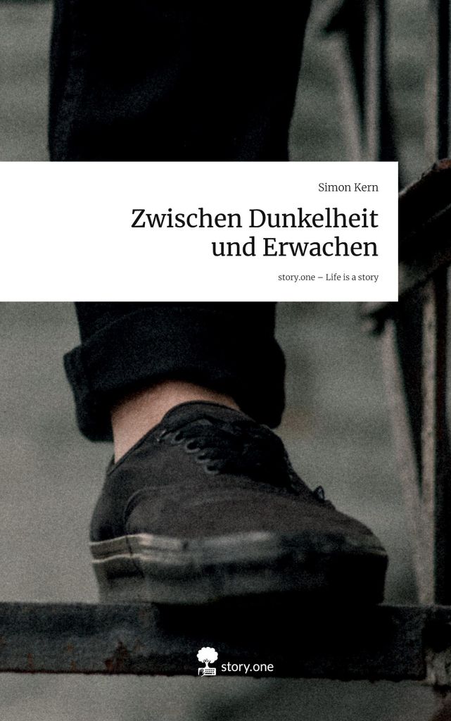 Zwischen Dunkelheit und Erwachen. Life is a Story - story.one