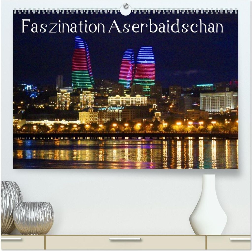 Faszination Aserbaidschan (hochwertiger Premium Wandkalender 2026 DIN A2 quer), Kunstdruck in Hochglanz