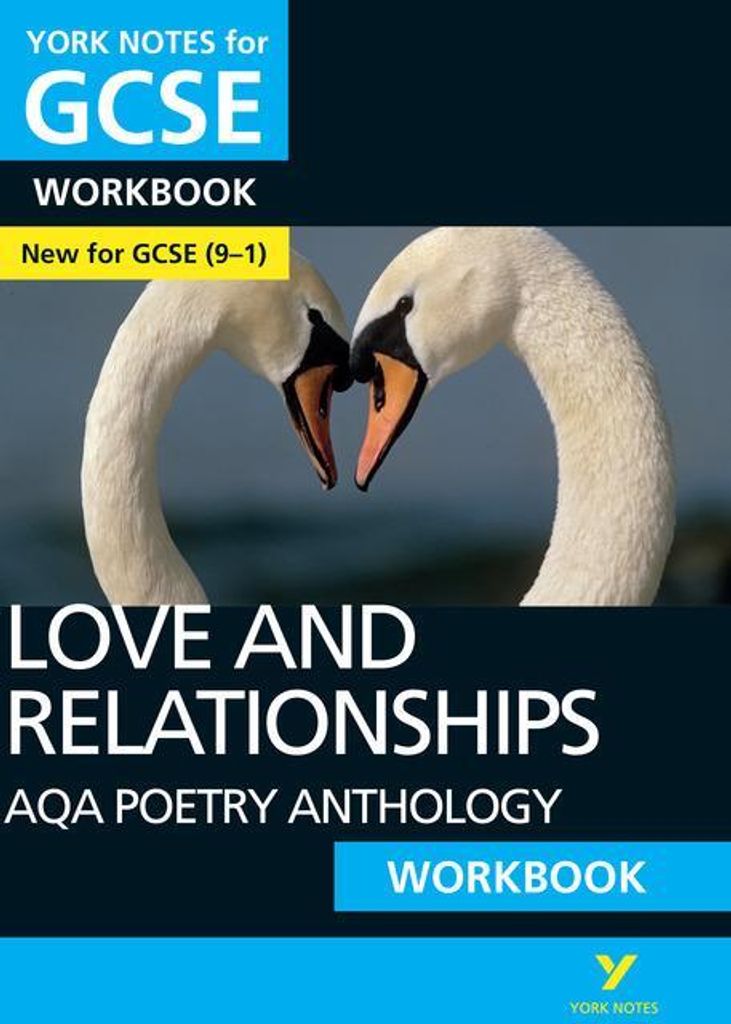 AQA Poetry Anthology - Love and Relationships: York Notes for GCSE Workbook: test your knowledge and feel ready for 2025 and 2026 assessments and e...