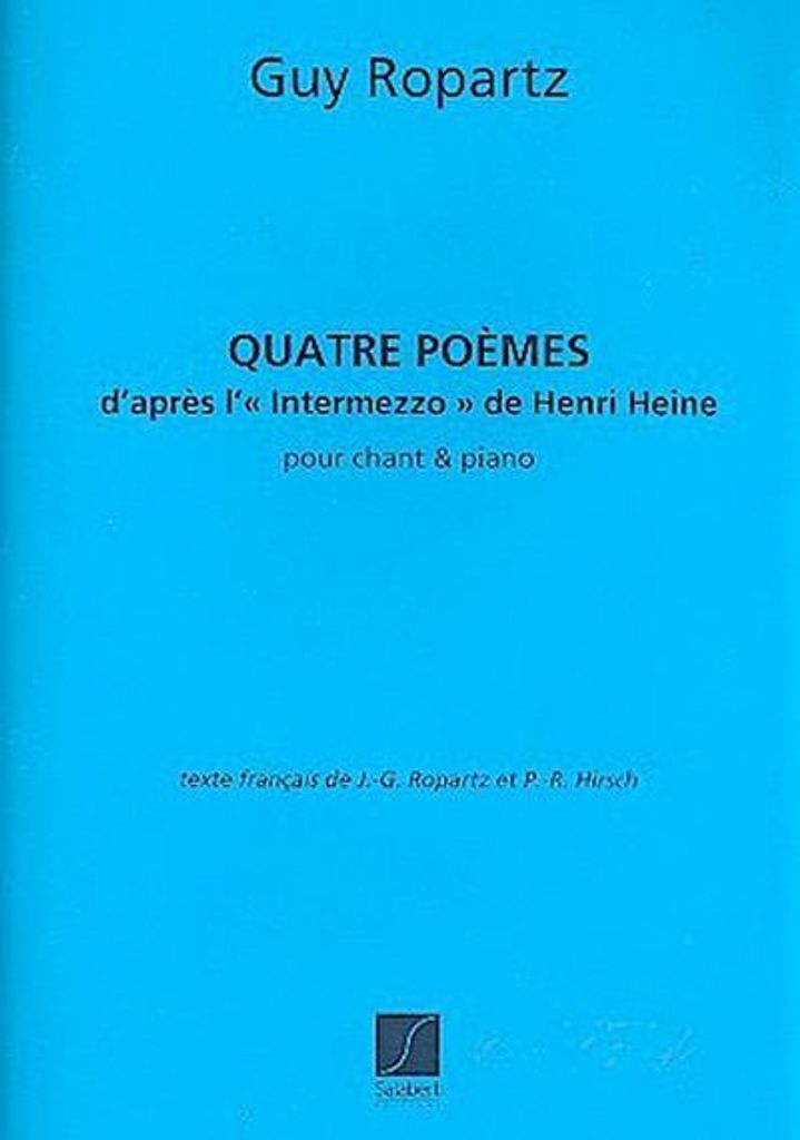 4 Poèmes d'après l'Intermezzo de HeinrichHeine pour chant et piano