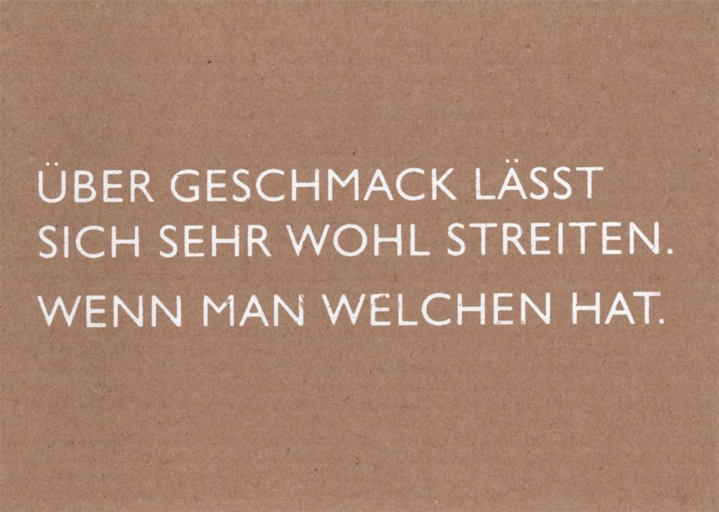 Pappcard-Postkarte "Über Geschmack lässt sich sehr wohl streiten."