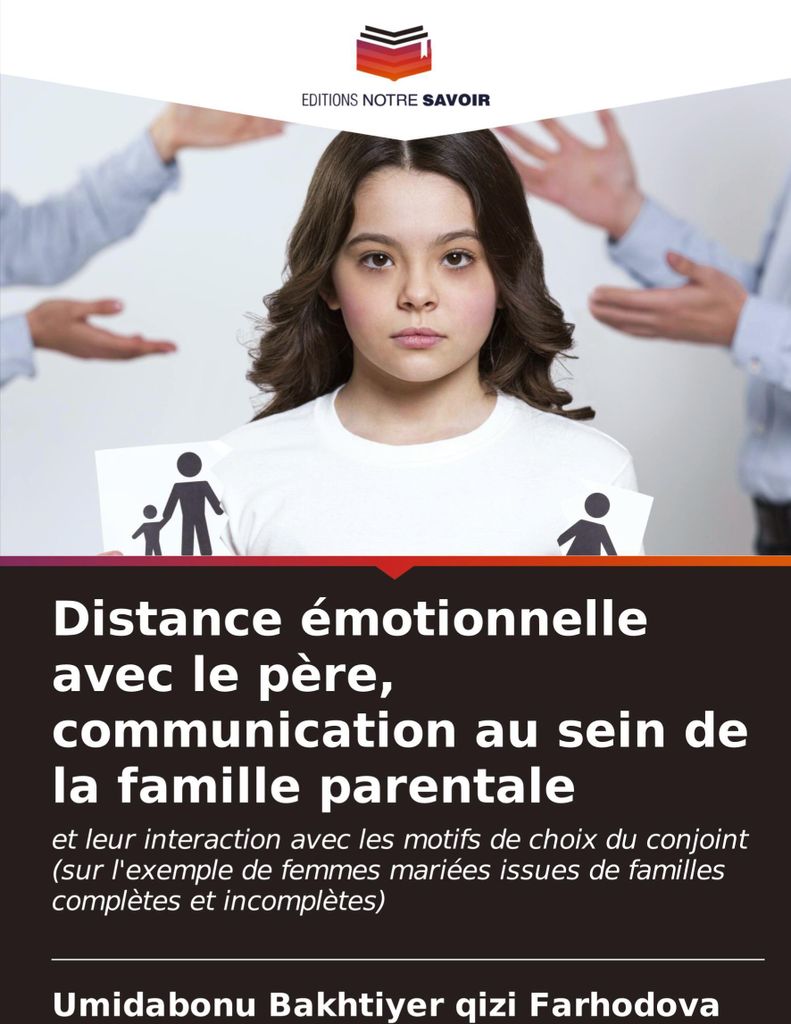 Distance émotionnelle avec le père, communication au sein de la famille parentale