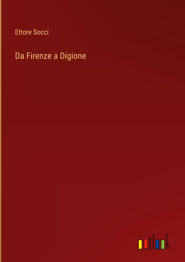 Da Firenze a Digione