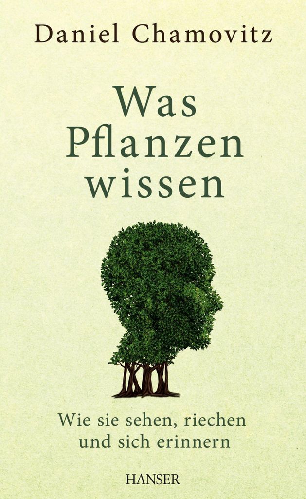 Chamovitz, D: Was Pflanzen wissen