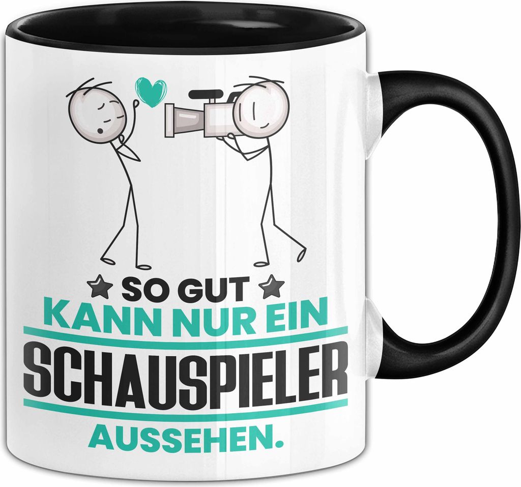 Schauspieler Geschenk Tasse So Gut Kann Nur Ein Schauspieler Aussehen Geschenkidee Kaffee-Becher (Schwarz)