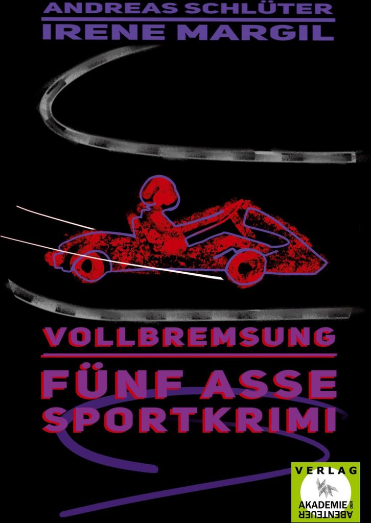 Vollbremsung - Sportkrimi