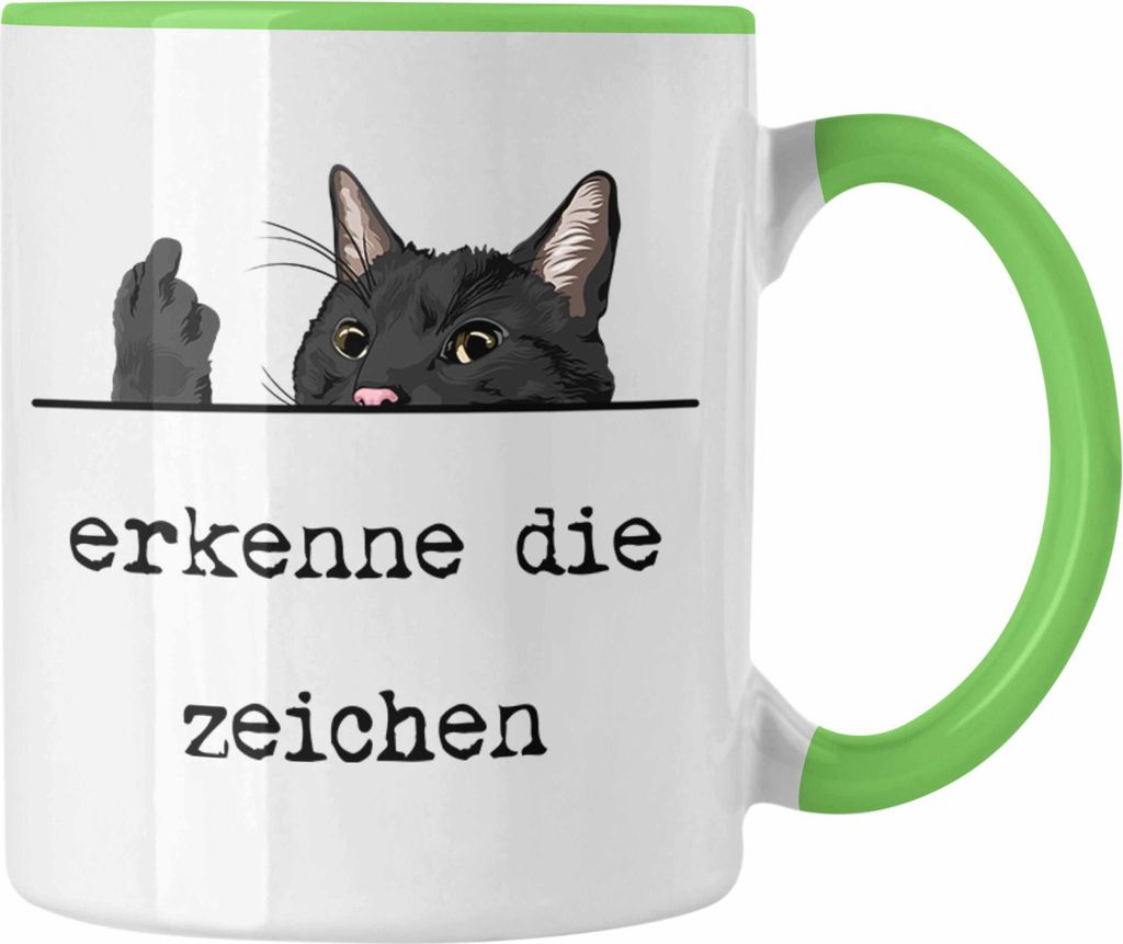 Trendation - Erkenne Die Zeichen Tasse Katze Katzenliebhaber Mittelfinger Geschenk für Frauen Kollegin (Grün)