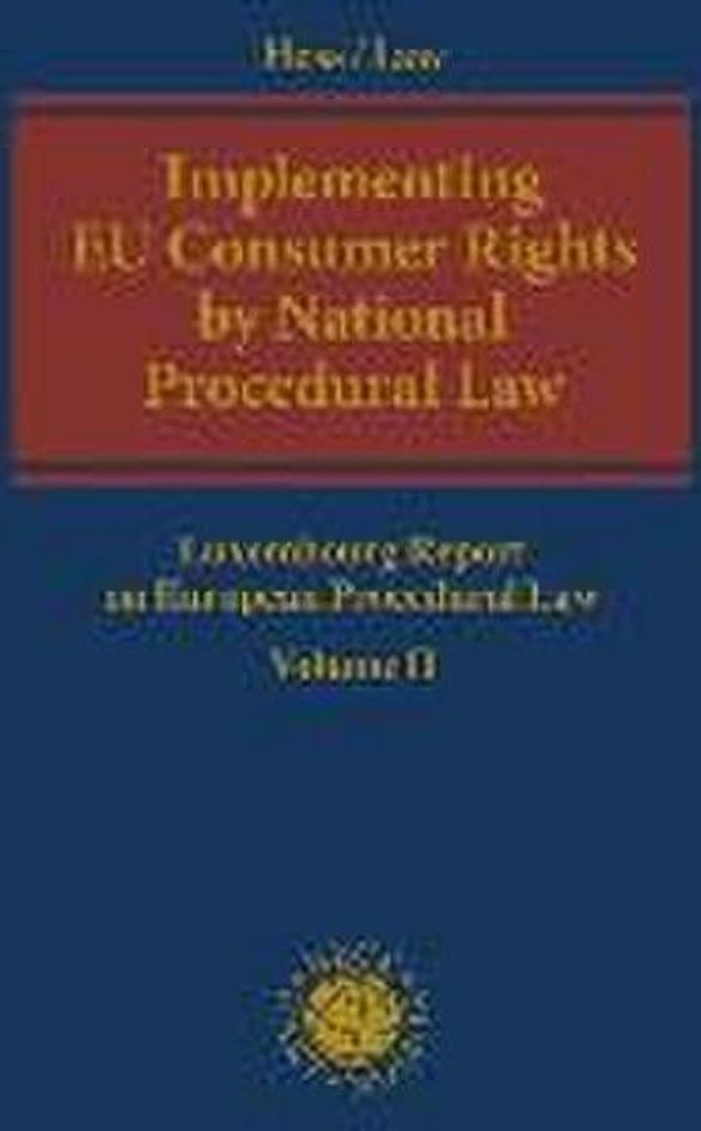 Implementing EU Consumer Rights by National Procedural Law