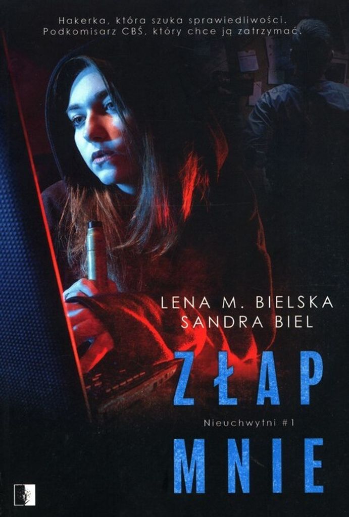 Złap mnie Tom 1 - Lena M. Bielska, Sandra Biel (Literatur: Roman auf Polnisch)