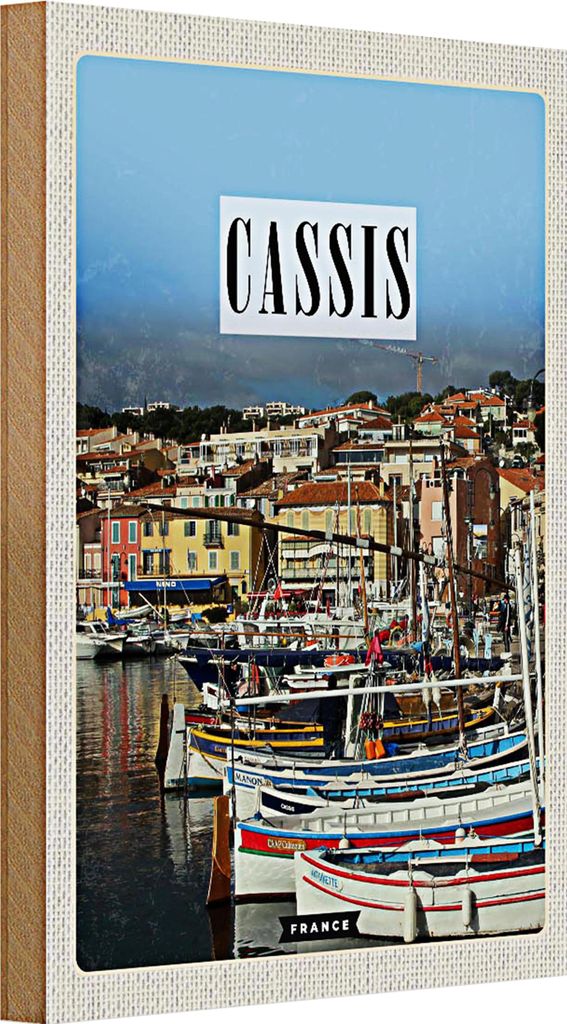Holzschild Reise 20x30cm Cassis France Altstadt Meer Urlaub