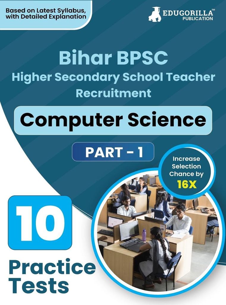 Bihar BPSC Higher Secondary School Teacher - Computer Science Book 2023 (English Edition) - 10 Practise Mock Tests with Free Access to Online Tests