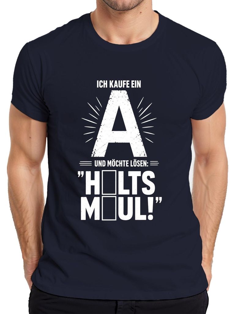 Ich kaufe ein A möchte lösen Halts Maul Statement Sarkasmus Produktbild 