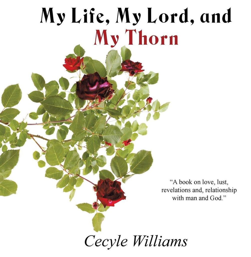 My Life, My Lord, and My Thorn