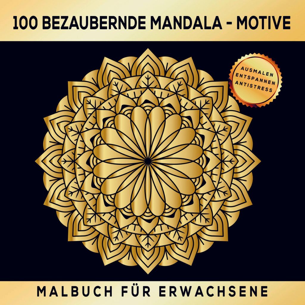 Mandala Malbuch für Erwachsene - 100 bezaubernde Mandala Motive