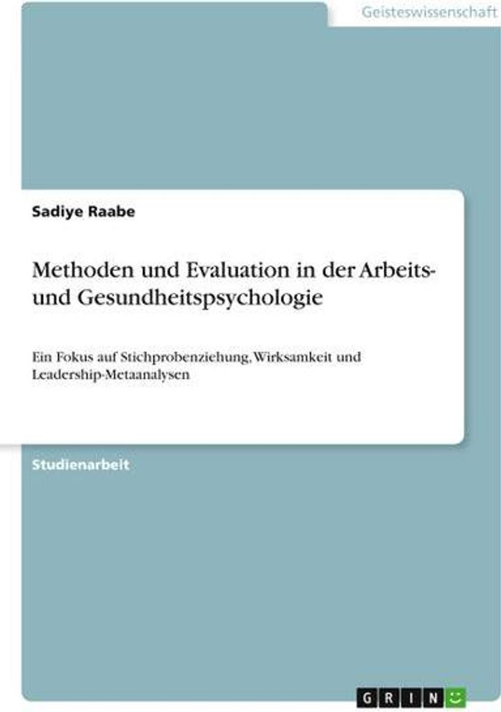 Methoden und Evaluation in der Arbeits- und Gesundheitspsychologie