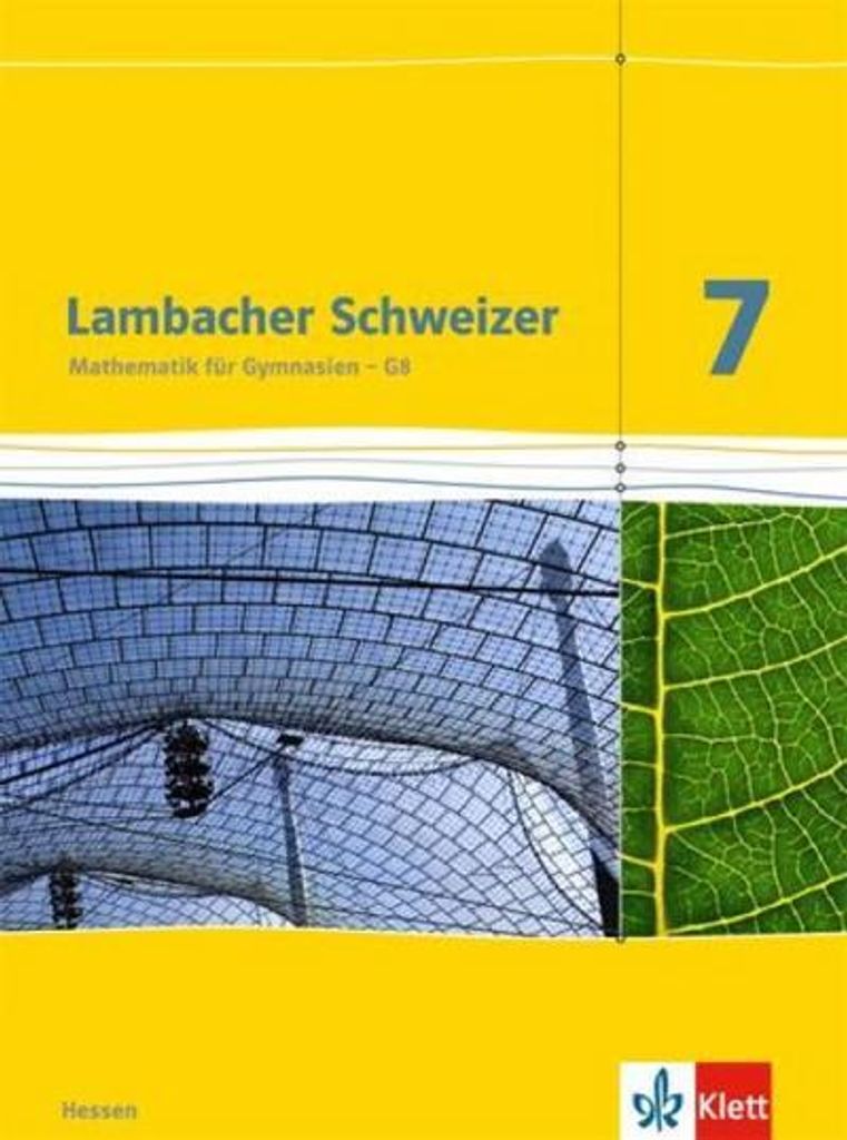 Lambacher Schweizer. 7. Schuljahr G8. Schülerbuch. Neubearbeitung. Hessen