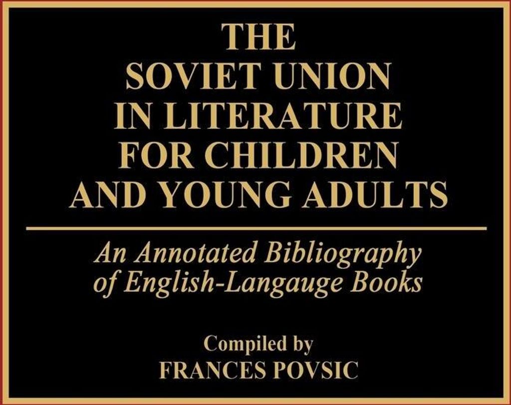 The Soviet Union in Literature for Children and Young Adults