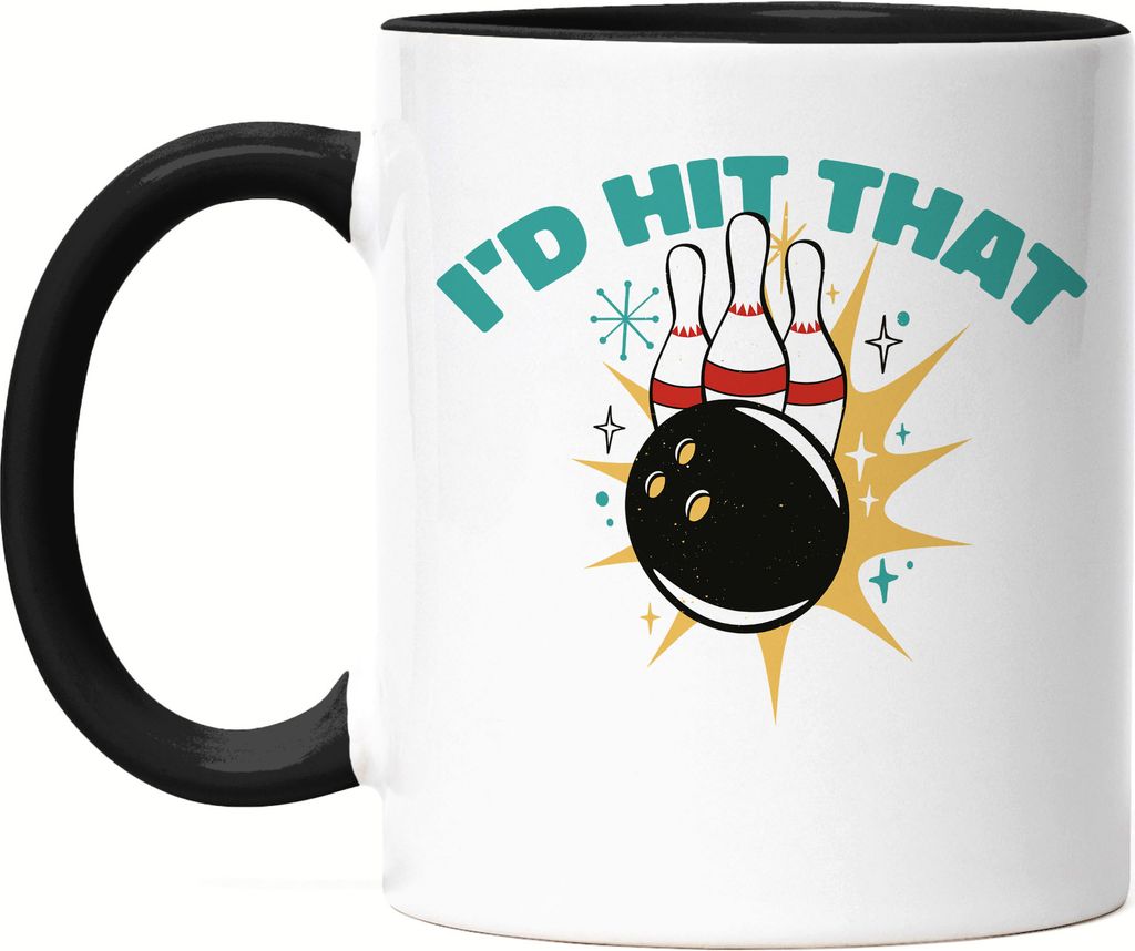 I`d Hit That Tasse Schwarz Bowlingbahn Kegelball Bowlingball Kegeln Bowling Spiel Sport Freizeit Kegelbahn Hobbie