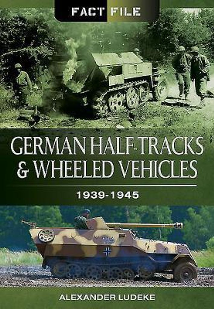 German Half-Tracks and Wheeled Vehicles