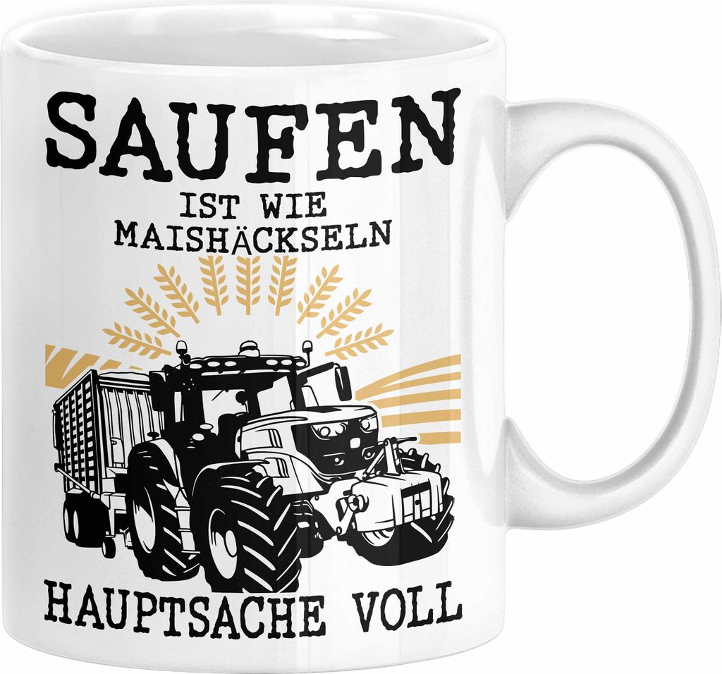 Landwirt Tasse Geschenk Mais Häckseln Bauer Landwirtschaft Hauptsache Voll (Weiß)