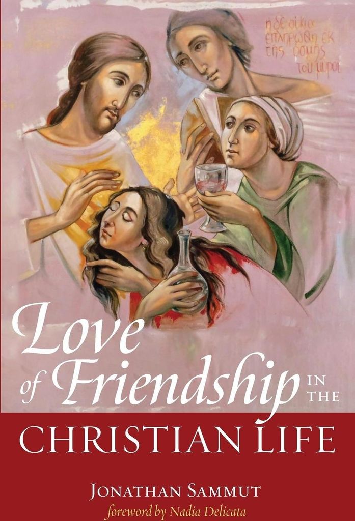 Love of Friendship in the Christian Life