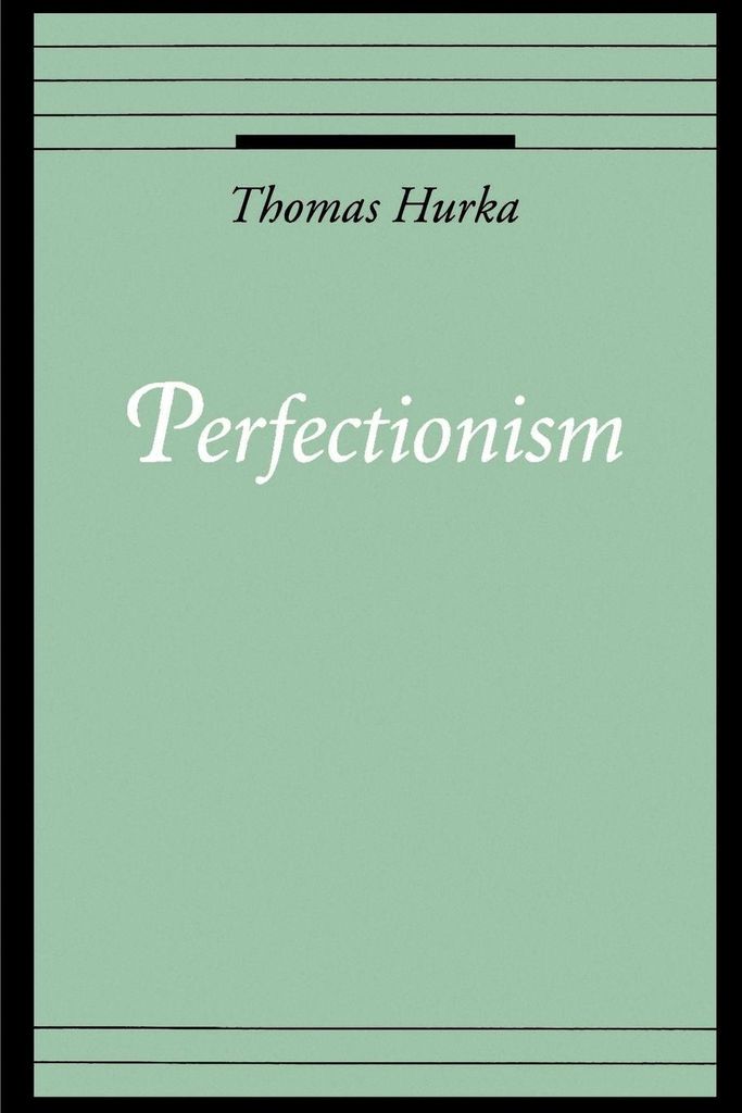 Perfectionism.by Hurka, Thomas New .