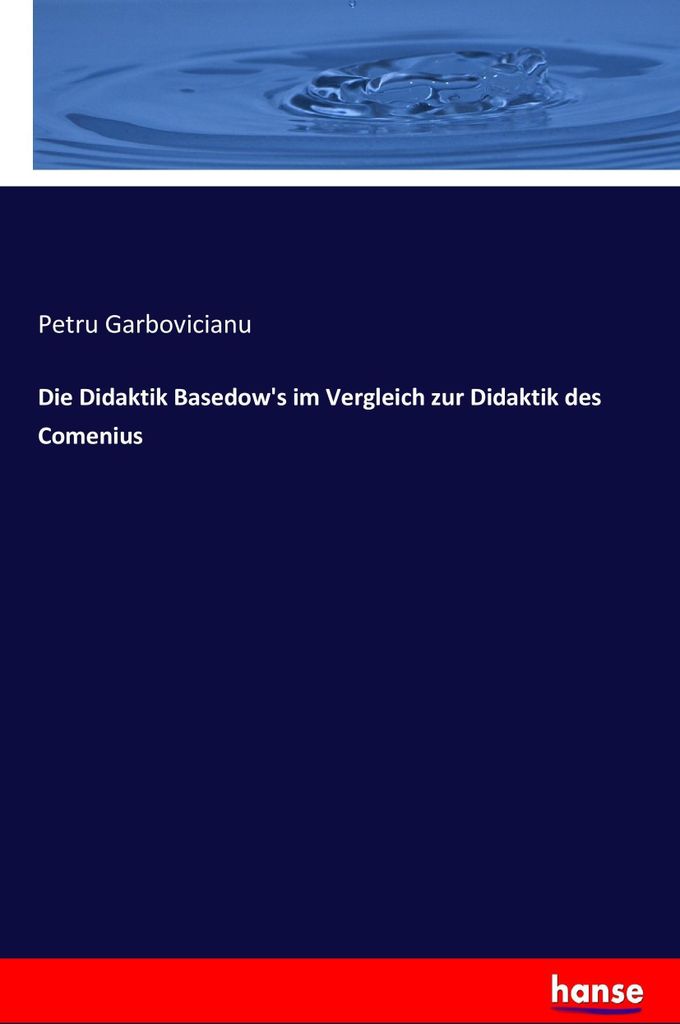 Die Didaktik Basedow's im Vergleich zur Didaktik des Comenius