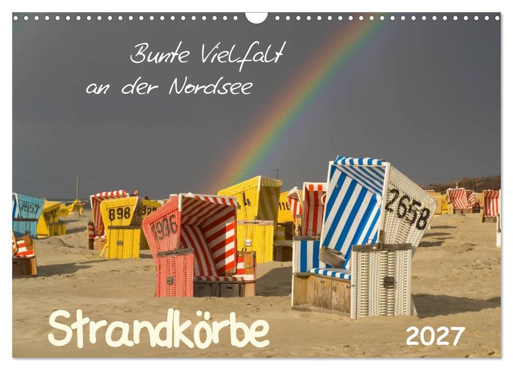 Strandkörbe – bunte Vielfalt an der Nordsee (Wandkalender 2027 DIN A3 quer), CALVENDO Monatskalender