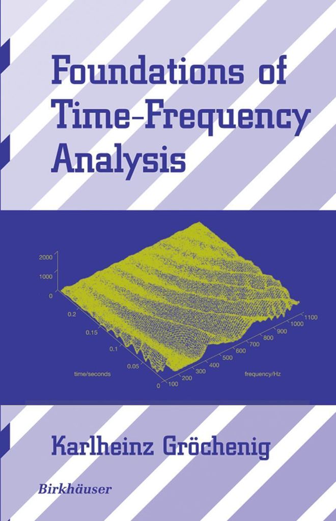 Foundations of Time-Frequency Analysis
