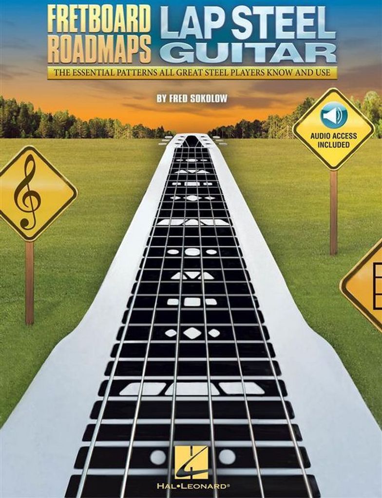 Fretboard Roadmaps - Lap Steel Guitar: The Essential Patterns That All Great Steel Players Know and Use