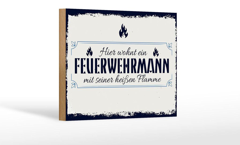 Holzschild Spruch 18x12 cm Hier wohnt ein Feuerwehrmann Dekoration