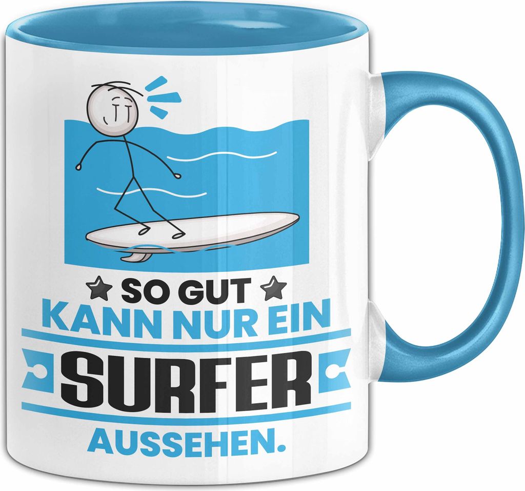 Surfer Geschenk Tasse So Gut Kann Nur Ein Surfer Aussehen Geschenkidee Kaffee-Becher (Blau)