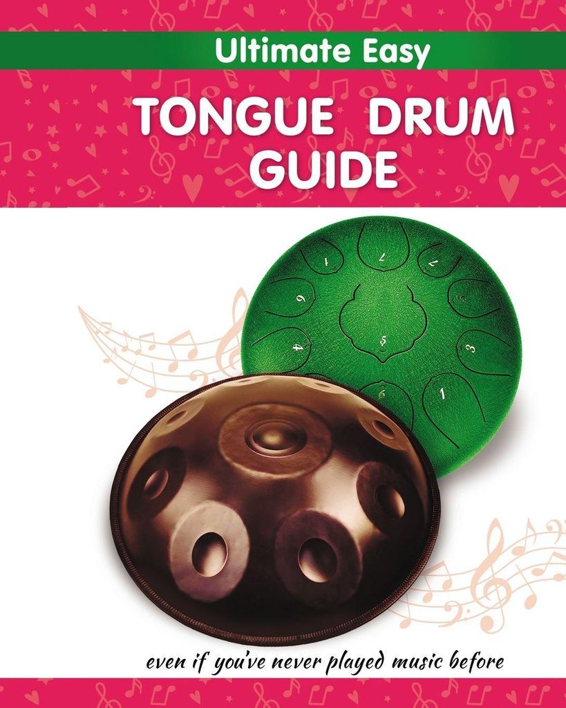Winter, H: Ultimate Easy Tongue Drum Guide