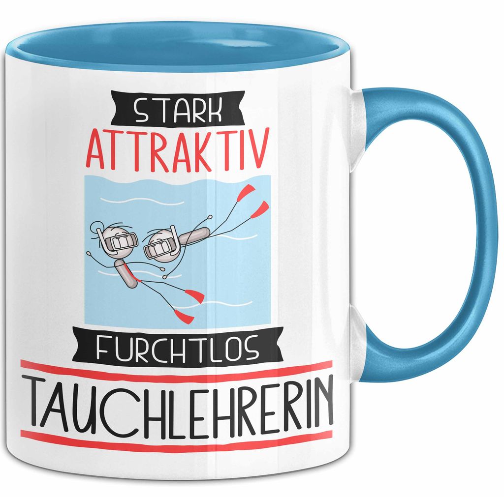 Tauchlehrerin Tasse Geschenk Becher Stark Attraktiv Furchtlos Tauchlehrerin Lustige Geschenkidee (Blau)