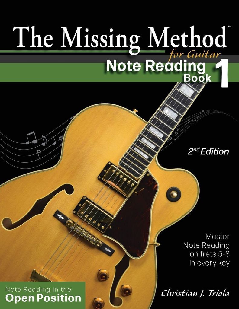 The Missing Method for Guitar Note Reading Book 1