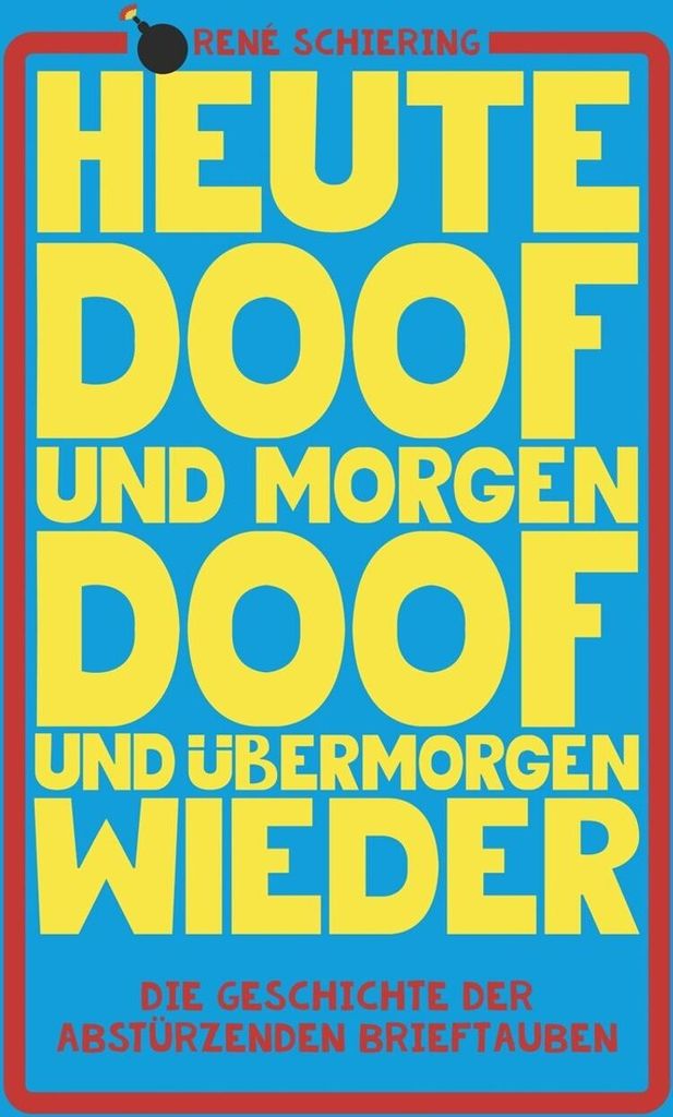 Abstürzende Brieftauben: Heute doof und morgen doof und übermorgen wieder (Buch & CD) - Yellow Snake - (CD / H)