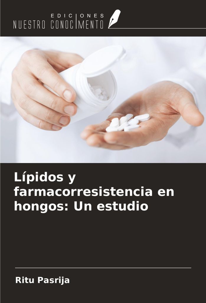 Lípidos y farmacorresistencia en hongos: Un estudio