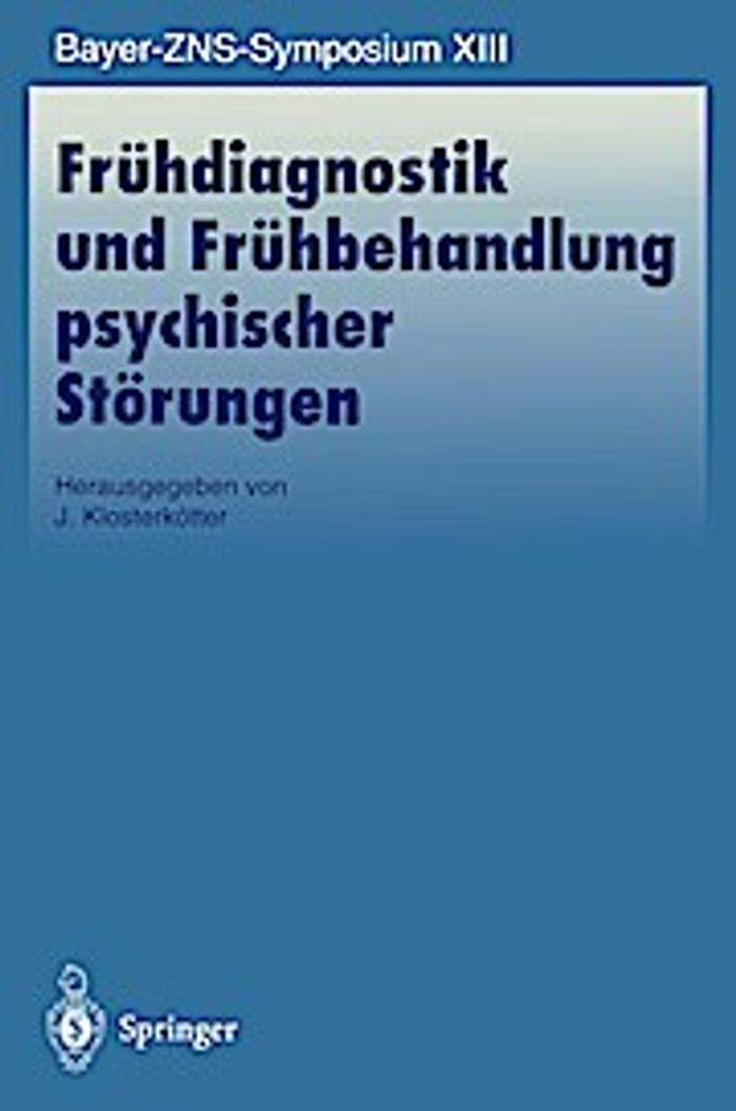 Frühdiagnostik und Frühbehandlung psychischer Störungen