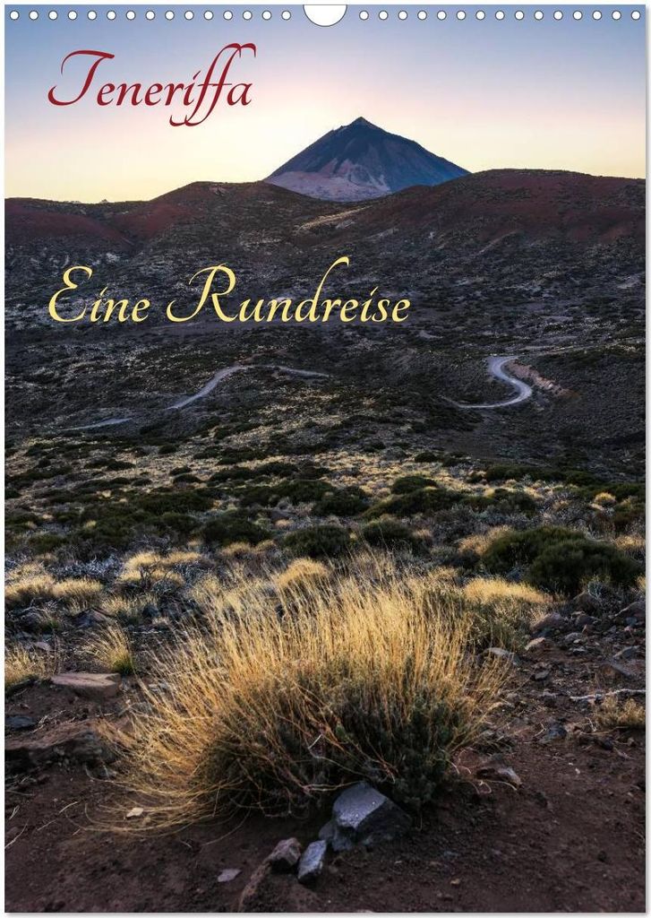 Teneriffa Eine Rundreise (Wandkalender 2026 DIN A3 hoch), CALVENDO Monatskalender