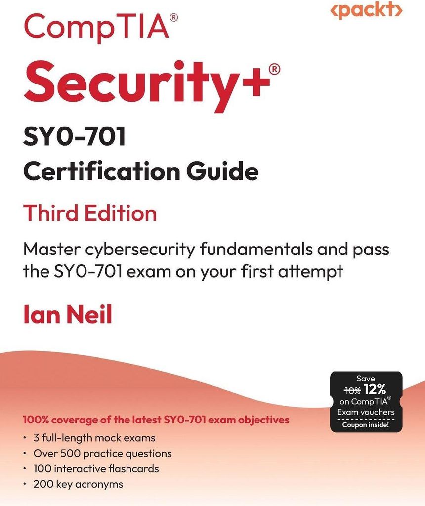 CompTIA Security+ SY0-701 Certification Guide - Third Edition