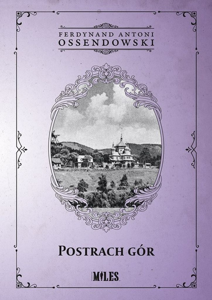 Postrach Gór - Ferdynand Antoni Ossendowski (Roman auf Polnisch)