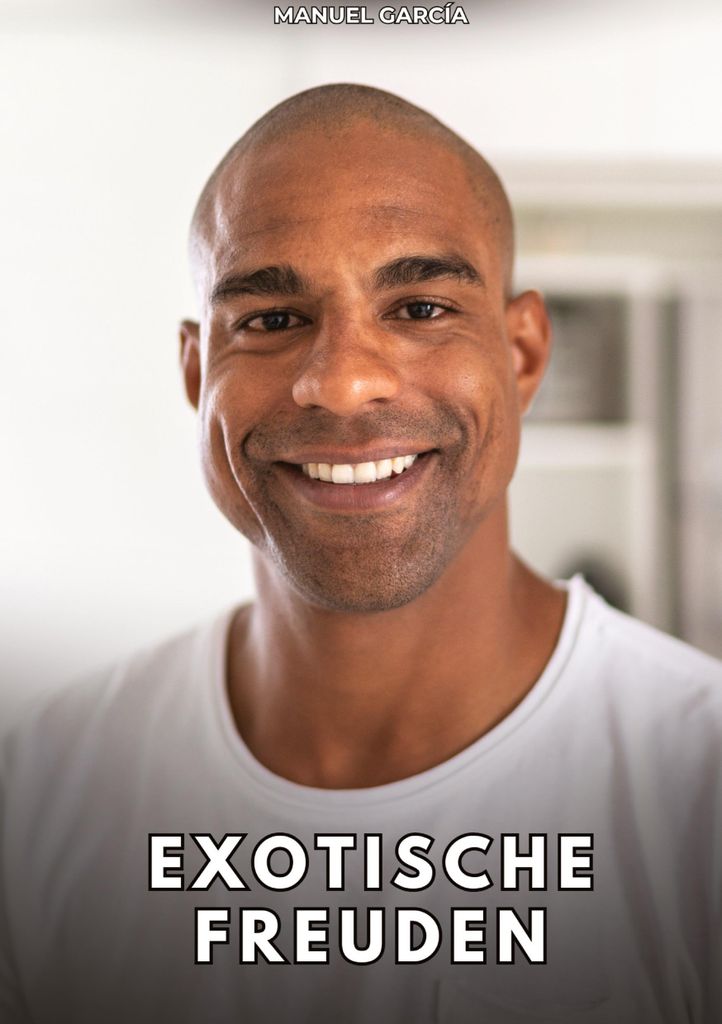 Exotische Freuden