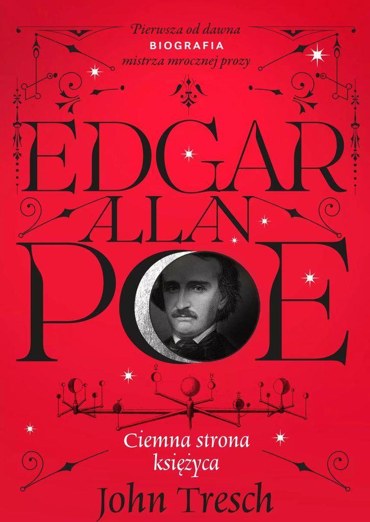 Edgar Allan Poe. Ciemna strona księżyca - John Tresch (Biografien auf Polnisch)