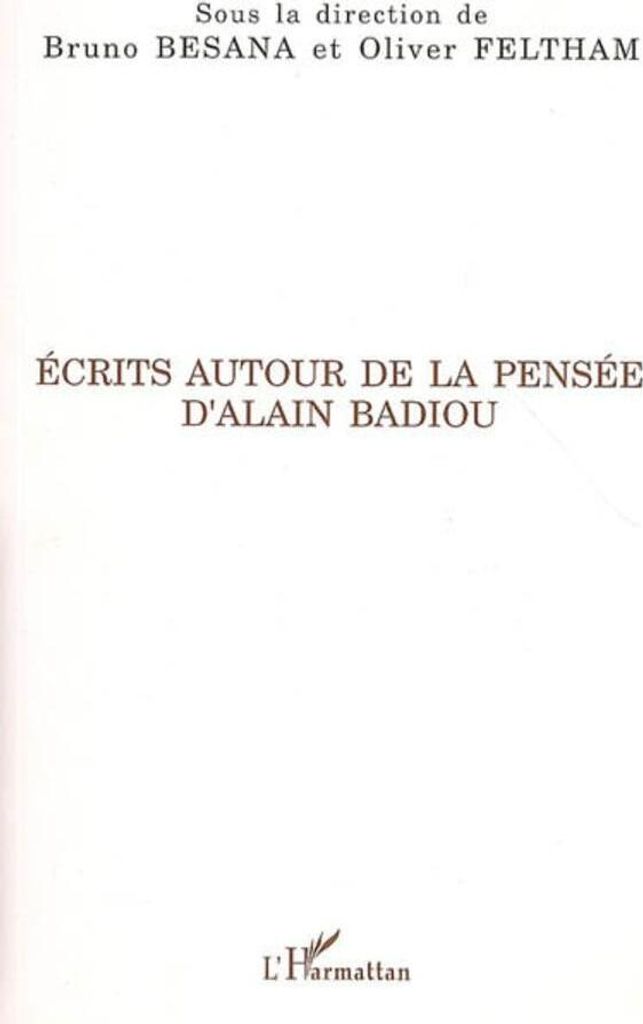 Ecrits autour de la pensée d'Alain Badiou