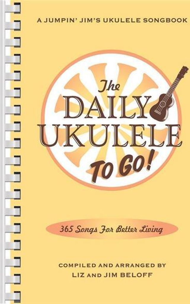 The Daily Ukulele: To Go!: Portable Edition