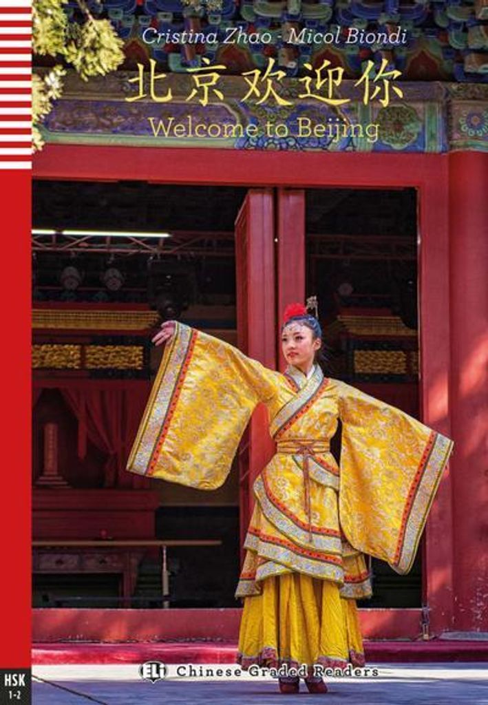 Welcome to Beijing: mit Audio via ELI Link-App (Chinese Graded Readers)